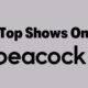 Top Shows On Peacock