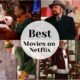 Best Movies On Netflix