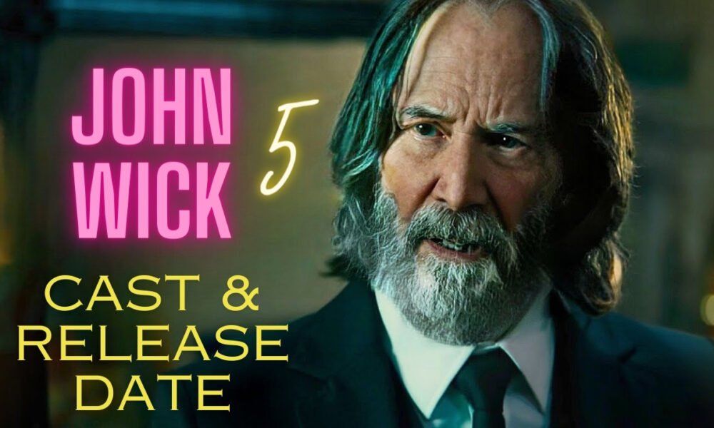 John Wick 5 Cast & Release Date